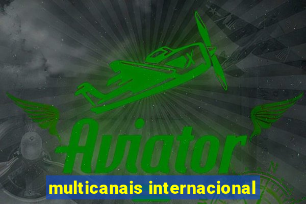 multicanais internacional